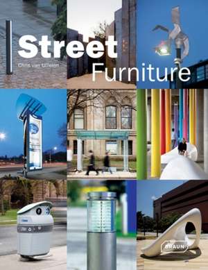 Street Furniture de Chris van Uffelen