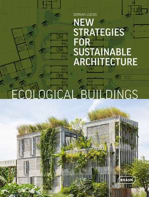 Lucas, D: Ecological Buildings de Dorian Lucas