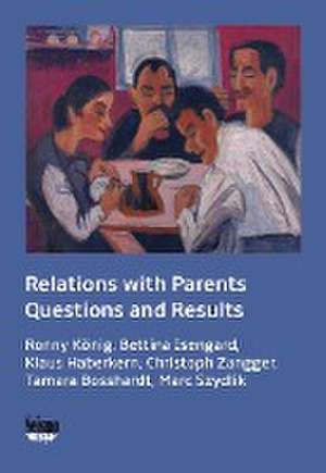 Relations with Parents: Questions and Results de Ronny König