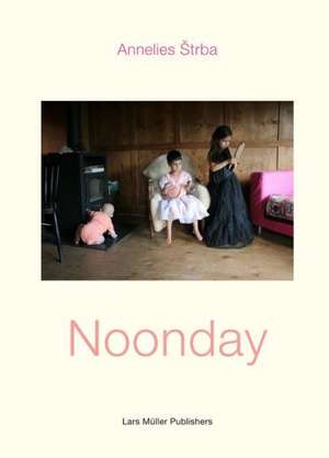 Noonday de Annelies Strba