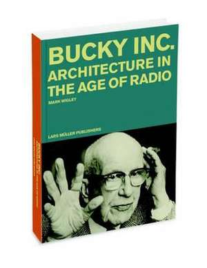 Buckminster Fuller Inc. de Mark Wigley