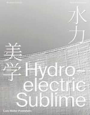 Hydroelectric Sublime de Beatrice Gorelli