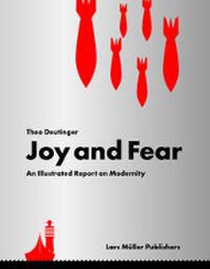 Joy and Fear de Theo Deutinger