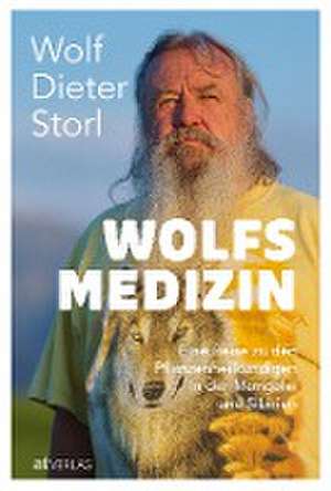 Wolfsmedizin de Wolf-Dieter Storl