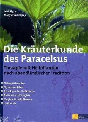 Die Kräuterkunde des Paracelsus de Olaf Rippe