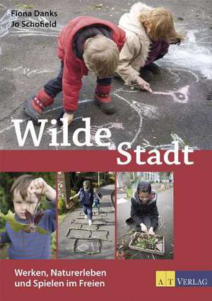 Wilde Stadt de Fiona Danks