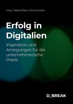 Erfolg in Digitalien de Silvia Schorta