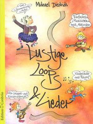 Lustige Loops & Lieder de Michael Diedrich