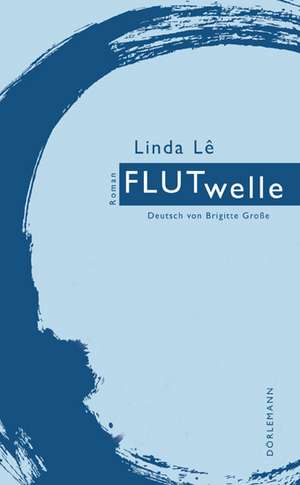 Flutwelle de Linda Lê