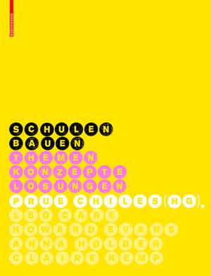 Schulen bauen: Leitlinien für Planung und Entwurf de Leo Care
