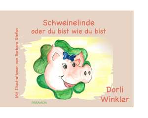 Schweinelinde de Dorli Winkler