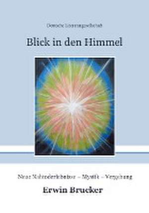 Blick in den Himmel de Erwin Brucker