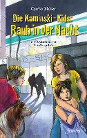 Die Kaminski-Kids: Raub in der Nacht de Carlo Meier