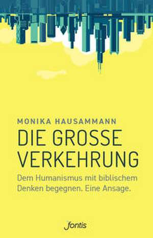 Die große Verkehrung de Monika Hausammann