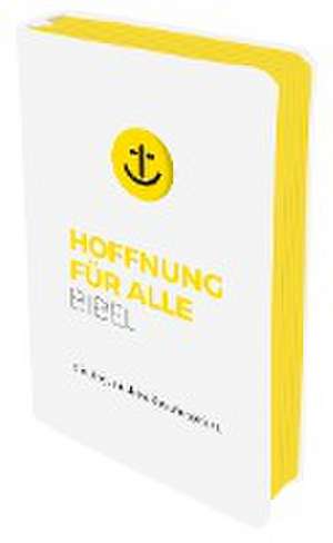 Hoffnung für alle. Die Bibel - "White Hope Edition" - Großformat mit Loch-Stanzung de Fontis - Brunnen Basel