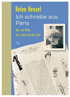 Ich schreibe aus Paris de Helen Hessel