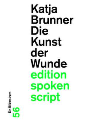 Die Kunst der Wunde de Katja Brunner