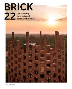 Brick 22: Outstanding International Brick Architecture de Wienerberger AG