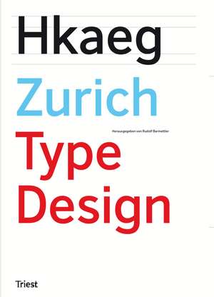 Zurich Type Design de Hans-Ju¨rg Hunziker