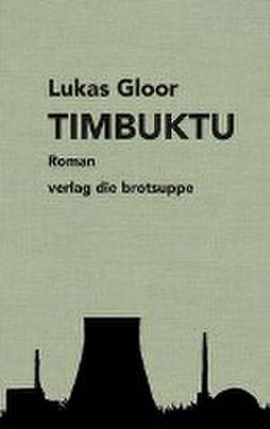 Timbuktu de Lukas Gloor