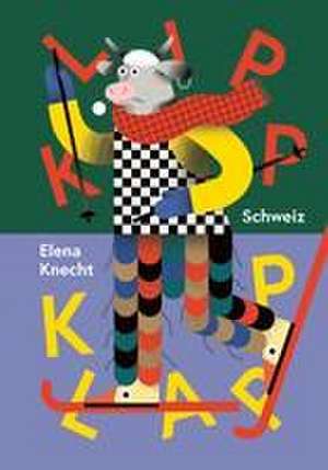 Klipp Klapp Schweiz de Elena Knecht