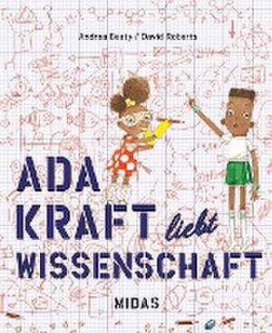 Ada Kraft liebt Wissenschaft de Andrea Beaty