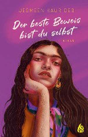 Der beste Beweis bist du selbst de Jesmeen Kaur Deo