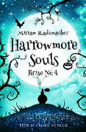 Harrowmore Souls (Band 3): Brise No. 4 de Miriam Rademacher