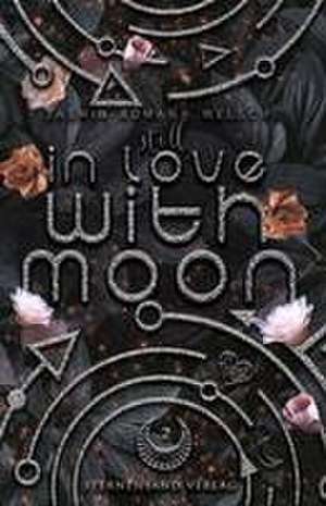 Still in Love with Moon (Moon Reihe 2) de Jasmin Romana Welsch