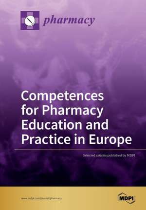 Competences for Pharmacy Education and Practice in Europe