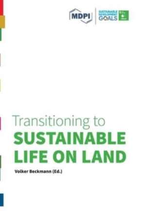 Transitioning to Sustainable Life on Land de Volker Beckmann