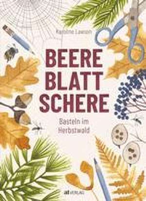 Beere, Blatt, Schere de Karoline Lawson