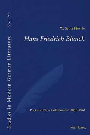 Hans Friedrich Blunck de W. Scott Hoerle