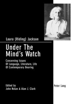 Under the Mind's Watch: Concerning Issues of Language, Literature, Life of Contemporary Bearing de Laura Jackson