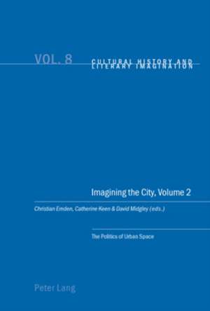 Imagining the City: The Art of Urban Living de Christian Emden