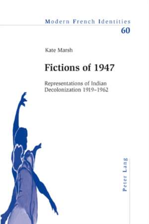 Fictions of 1947 de Kate Marsh