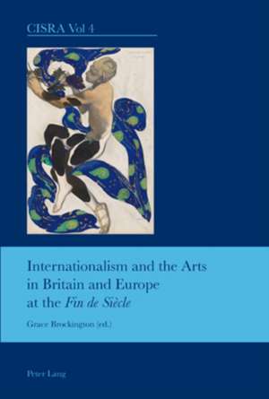 Internationalism and the Arts in Britain and Europe at the Fin de Siaecle: Reproductions and Reproduction in a la Recherche Du Temps Perdu de Grace Brockington