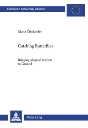 Catching Butterflies de Maria Takolander