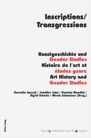 Inscriptions/Transgressions de Kornelia Imesch