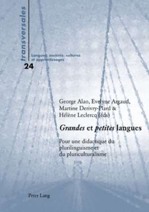 Grandes Et Petites Langues: Pour Une Didactique Du Plurilinguisme Et Du Pluriculturalisme de George Alao