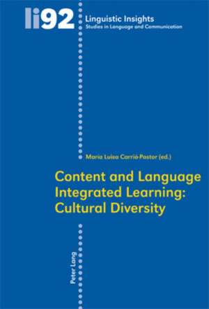 Content and Language Integrated Learning: Cultural Diversity de María Luisa Carrió-Pastor