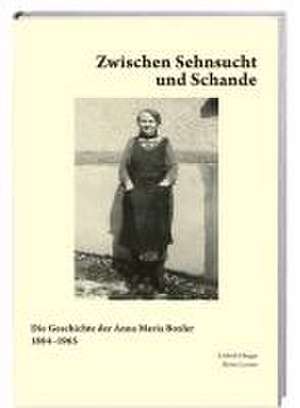 Zwischen Sehnsucht und Schande de Lisbeth Herger