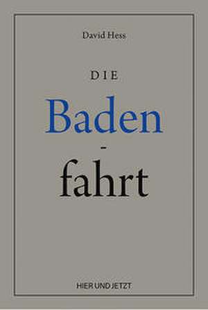 Die Badenfahrt de David Hess