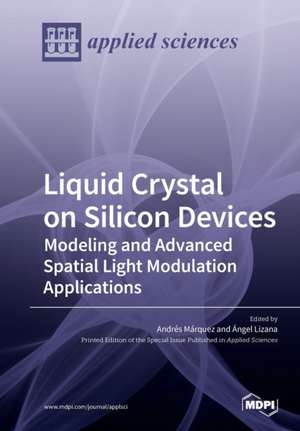 Liquid Crystal on Silicon Devices