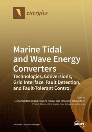 Marine Tidal and Wave Energy Converters