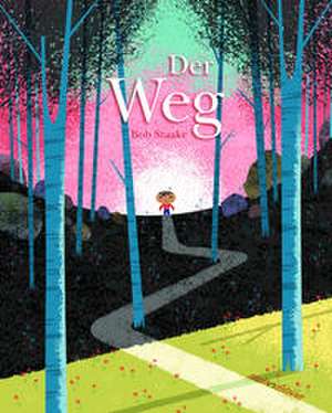 Der Weg de Bob Staake