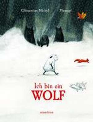 Ich bin ein Wolf de Clémentine Michel