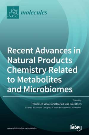 Recent Advances in Natural Products Chemistry Related to Metabolites and Microbiomes