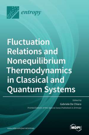 Fluctuation Relations and Nonequilibrium Thermodynamics in Classical and Quantum Systems