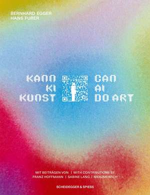 Can AI Do Art? de Bernhard Egger